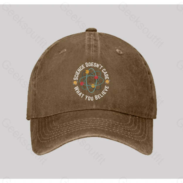Science Doesn¡¯t Care What You Believe Washed Vintage Baseball Cap Natural