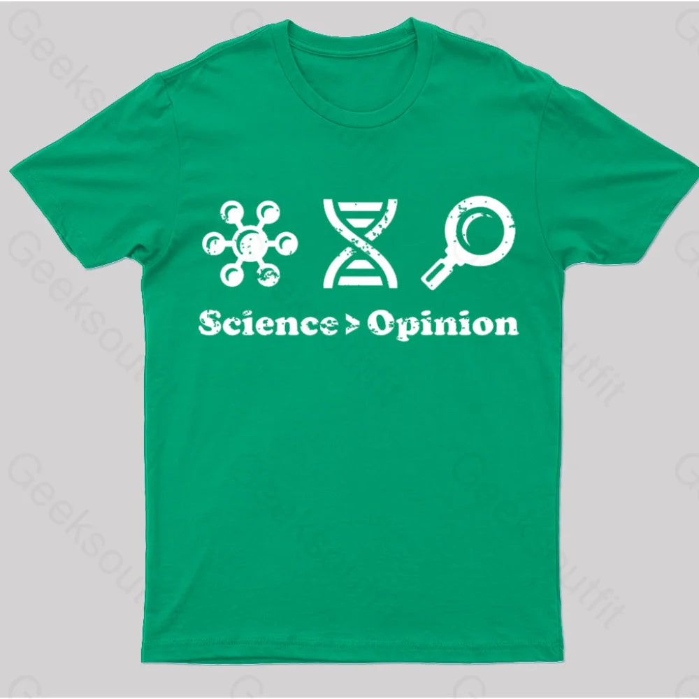 Science Is Greater Than Opinion Nerd T-Shirt Green / S