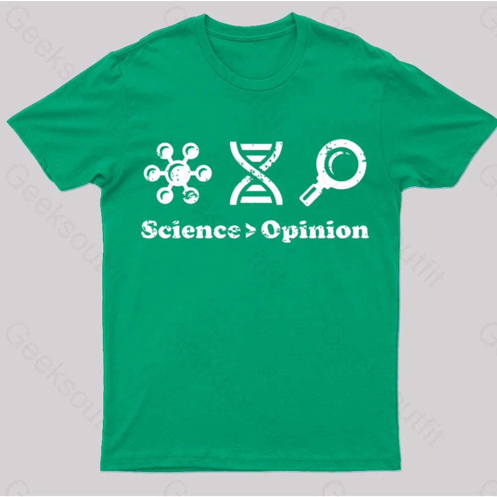 Science Is Greater Than Opinion Nerd T-Shirt Green / S