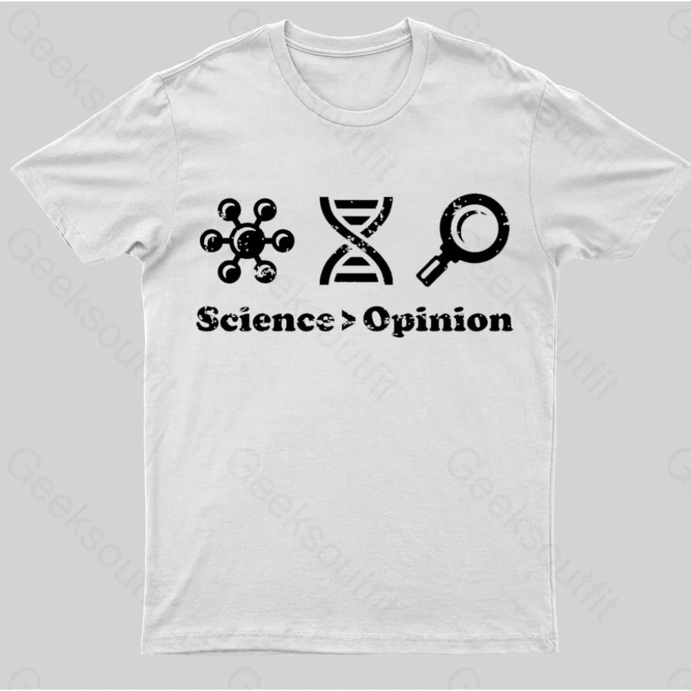 Science Is Greater Than Opinion Nerd T-Shirt White / S