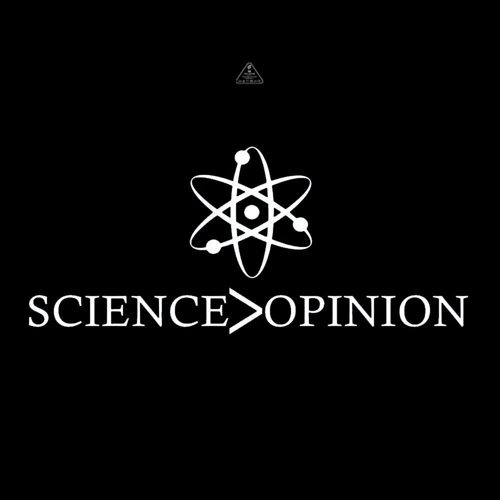 Science is Greater Than Opinion T-shirt - Geeksoutfit