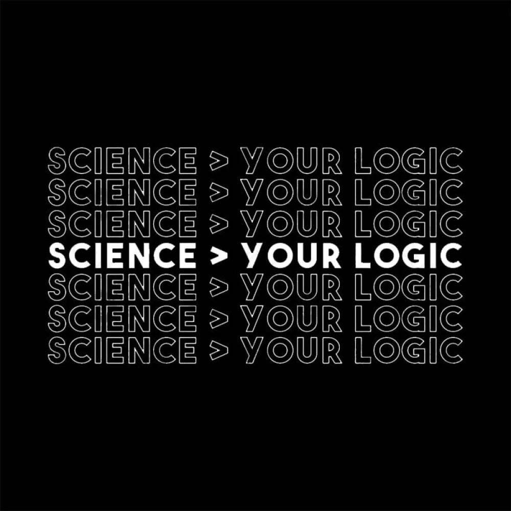 Science Is Greater Than Your Logic Nerd T-Shirt