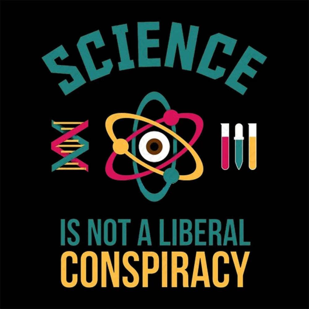 Science Is Not A Liberal Geek T-Shirt