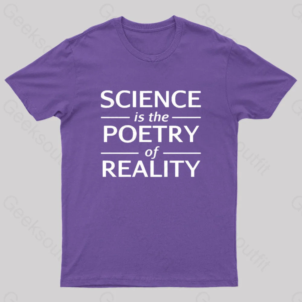 Science Is The Poetry Of Reality Geek T-Shirt Purple / S