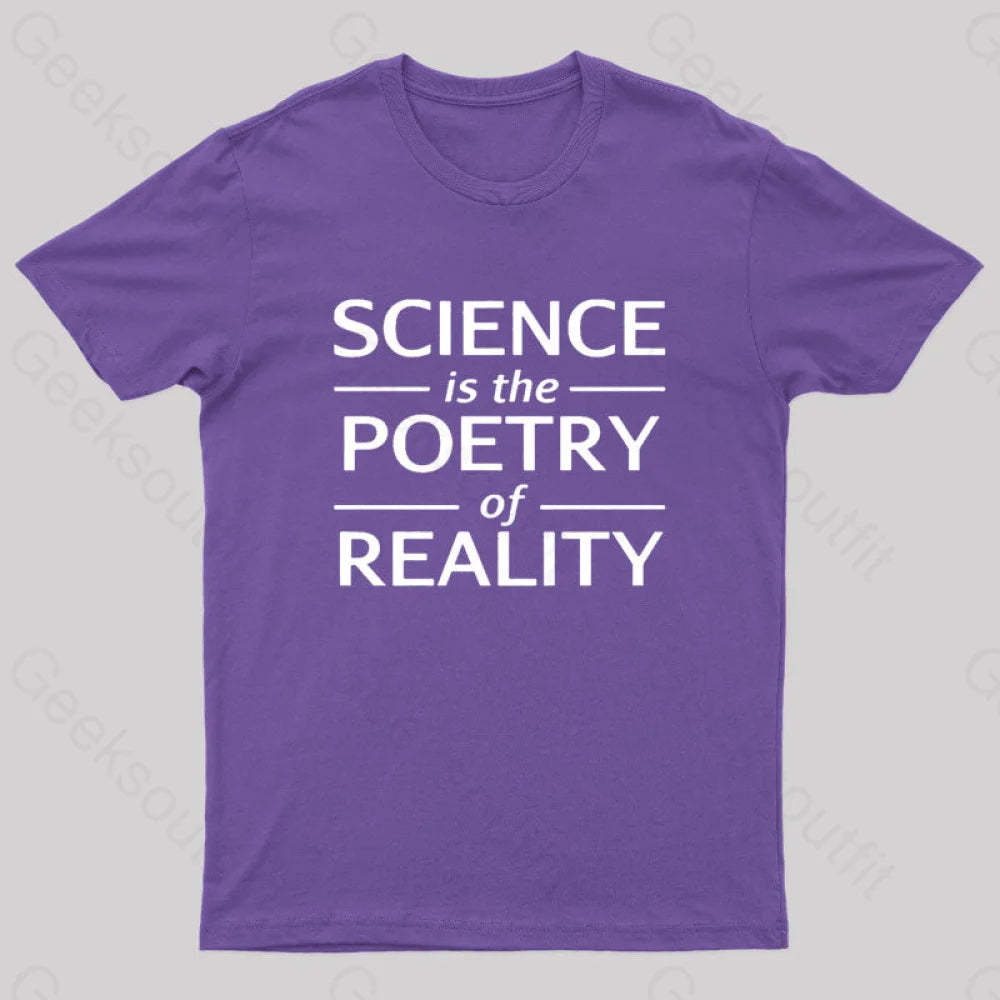 Science Is The Poetry Of Reality Geek T-Shirt Purple / S
