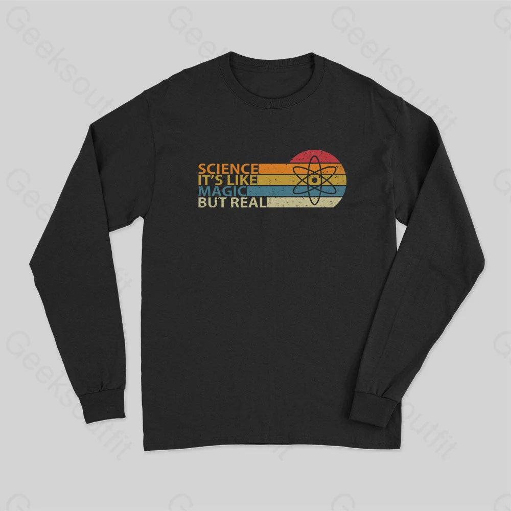 Science It?��s Like Magic But Real Geek Long Sleeve T-Shirt Black / S