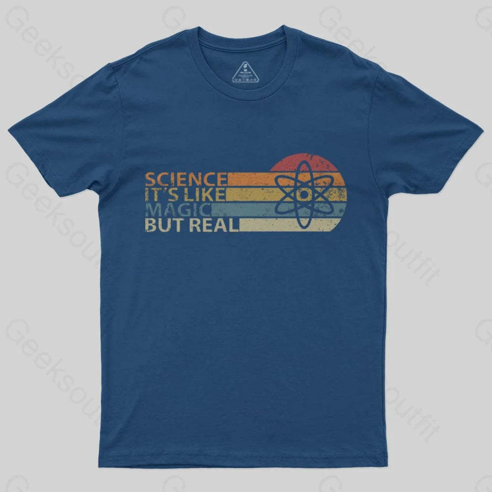Science It's Like Magic But Real T-Shirt - Geeksoutfit