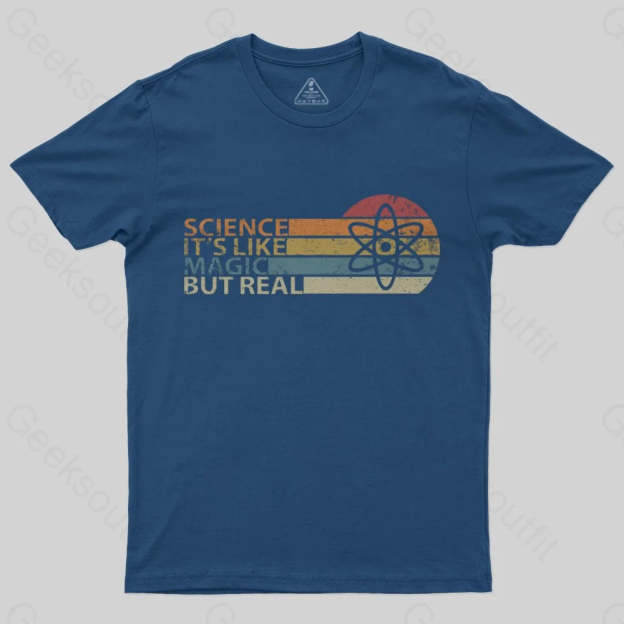 Science It's Like Magic But Real T-Shirt - Geeksoutfit