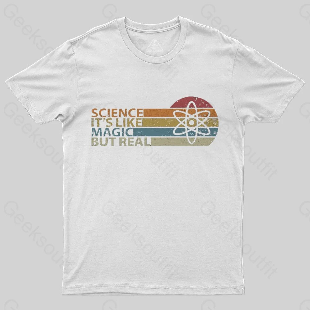 Science It's Like Magic But Real T-Shirt - Geeksoutfit