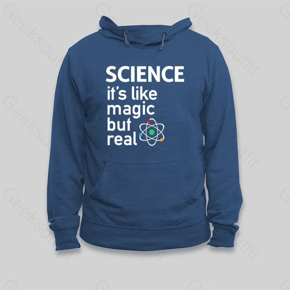 SCIENCE It's Like Magic But Real Hoodie - Geeksoutfit