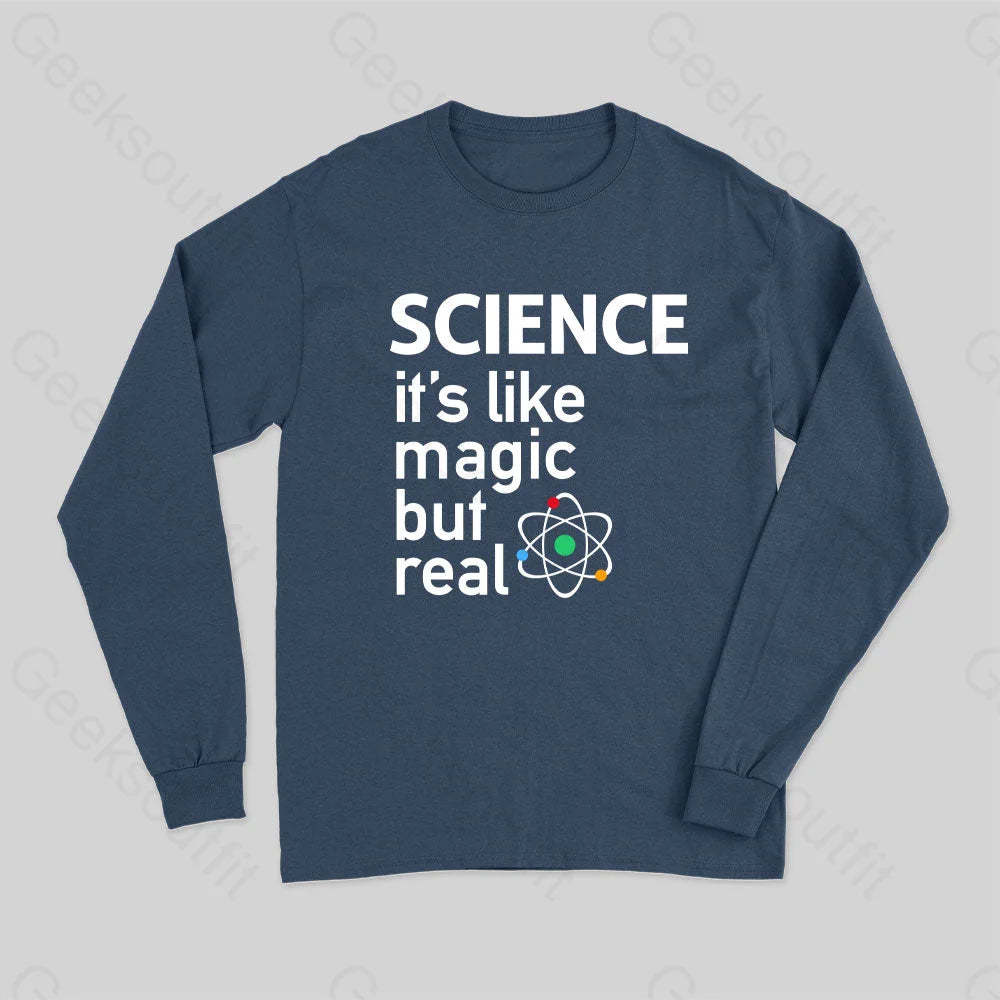 Science- It¡¯s Like Magic But Real Long Sleeve T-Shirt Navy / S