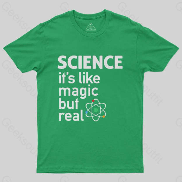 SCIENCE: It's Like Magic, But Real T-Shirt - Geeksoutfit