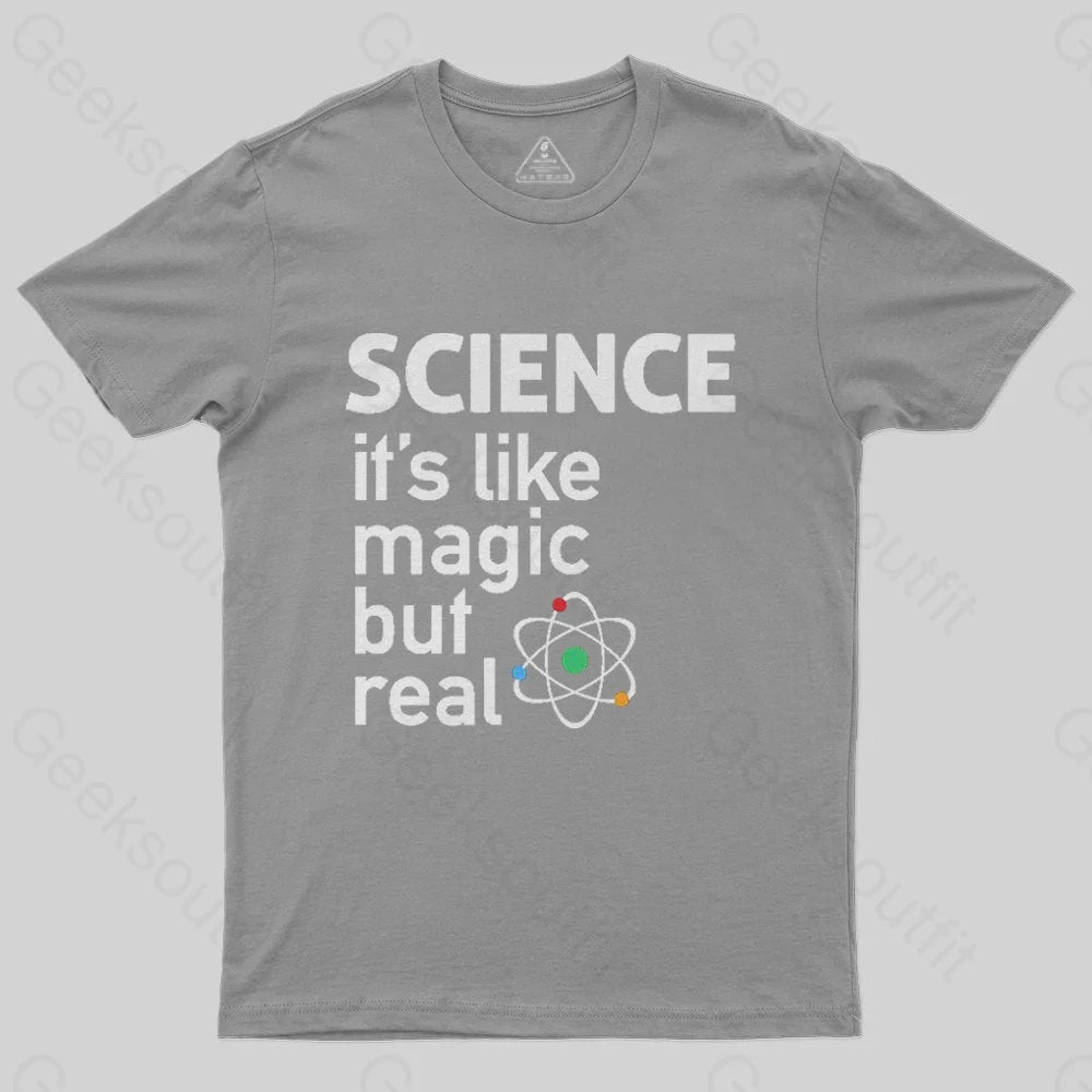 SCIENCE: It's Like Magic, But Real T-Shirt - Geeksoutfit