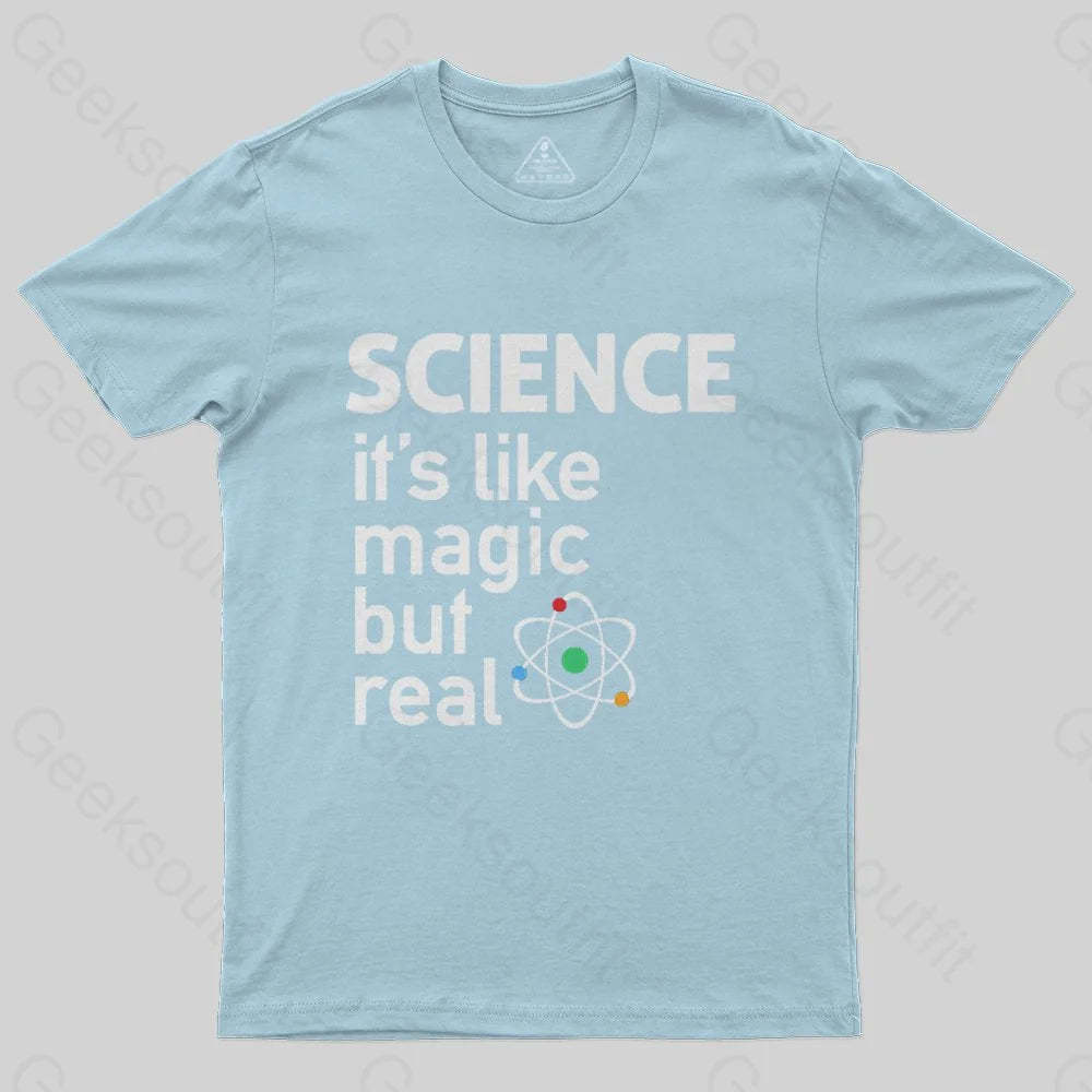SCIENCE: It's Like Magic, But Real T-Shirt - Geeksoutfit