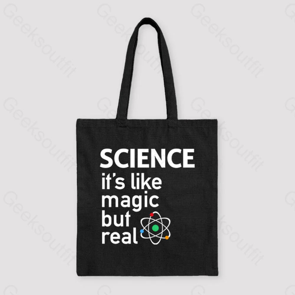 Science It’s Like Magic But Real Unisex Tote Bag