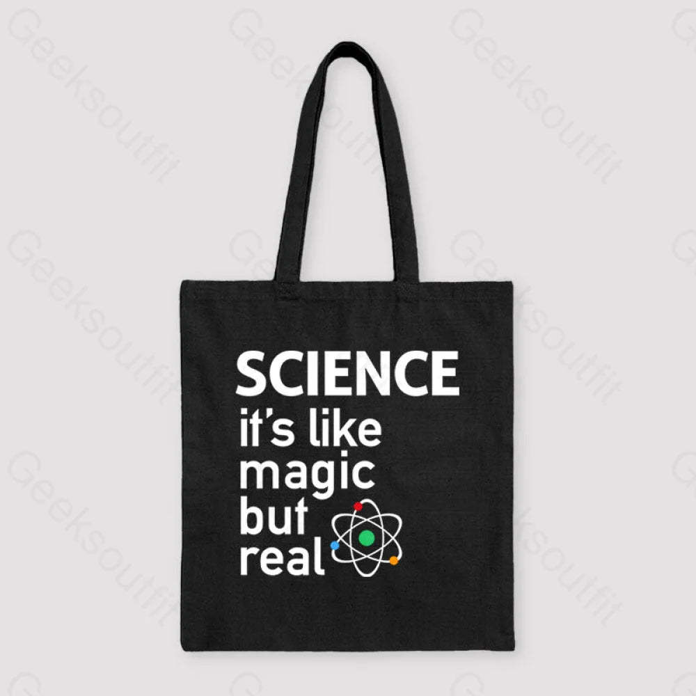 Science It’s Like Magic But Real Unisex Tote Bag