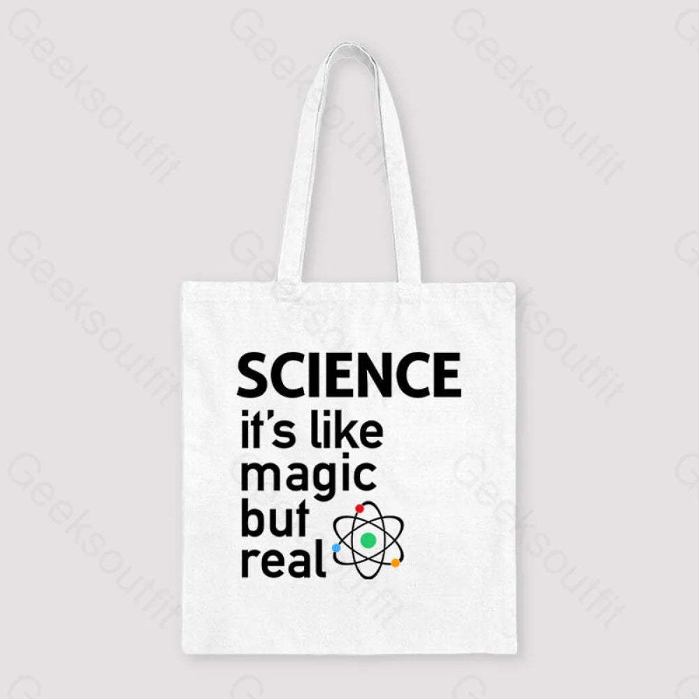 Science It’s Like Magic But Real Unisex Tote Bag