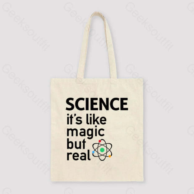 Science It’s Like Magic But Real Unisex Tote Bag