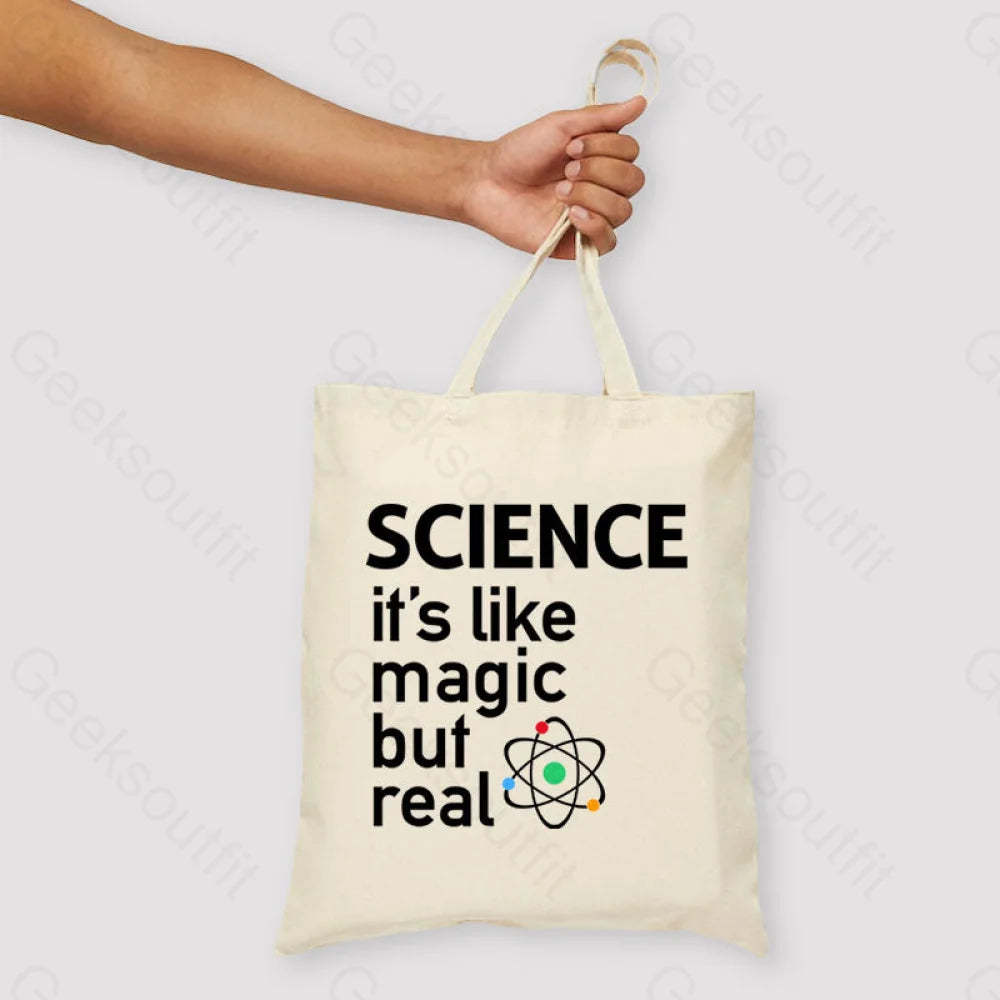 Science It’s Like Magic But Real Unisex Tote Bag Beige