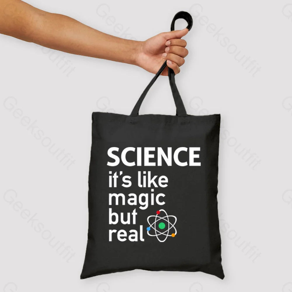 Science It’s Like Magic But Real Unisex Tote Bag Black