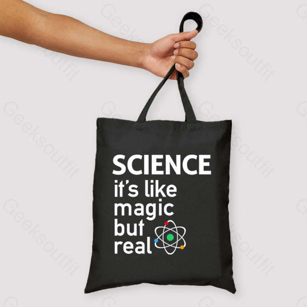 Science It’s Like Magic But Real Unisex Tote Bag Black