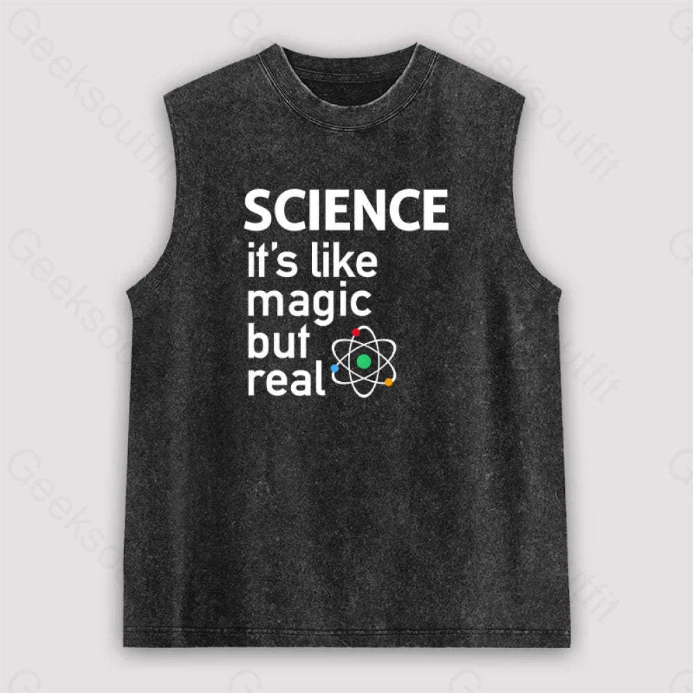 Science: It’s Like Magic But Real Unisex Washed Tank Black / S