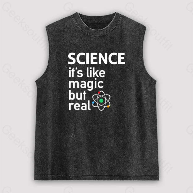 Science: It’s Like Magic But Real Unisex Washed Tank Black / S