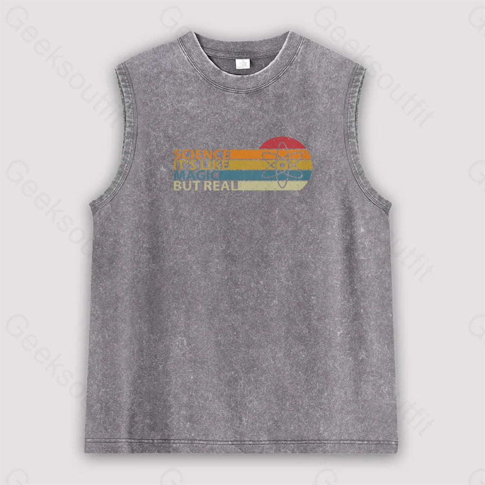 Science It’s Like Magic But Real Unisex Washed Tank Grey / S