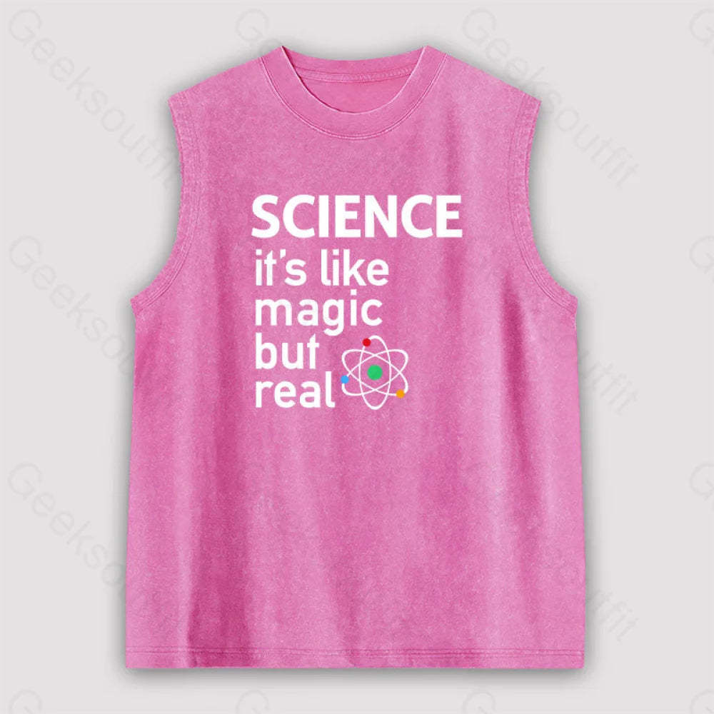 Science: It’s Like Magic But Real Unisex Washed Tank Pink / S