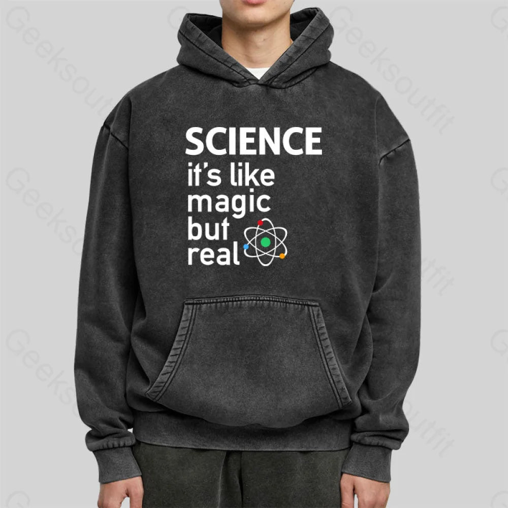 Science It¡¯s Like Magic But Real Washed Hoodie