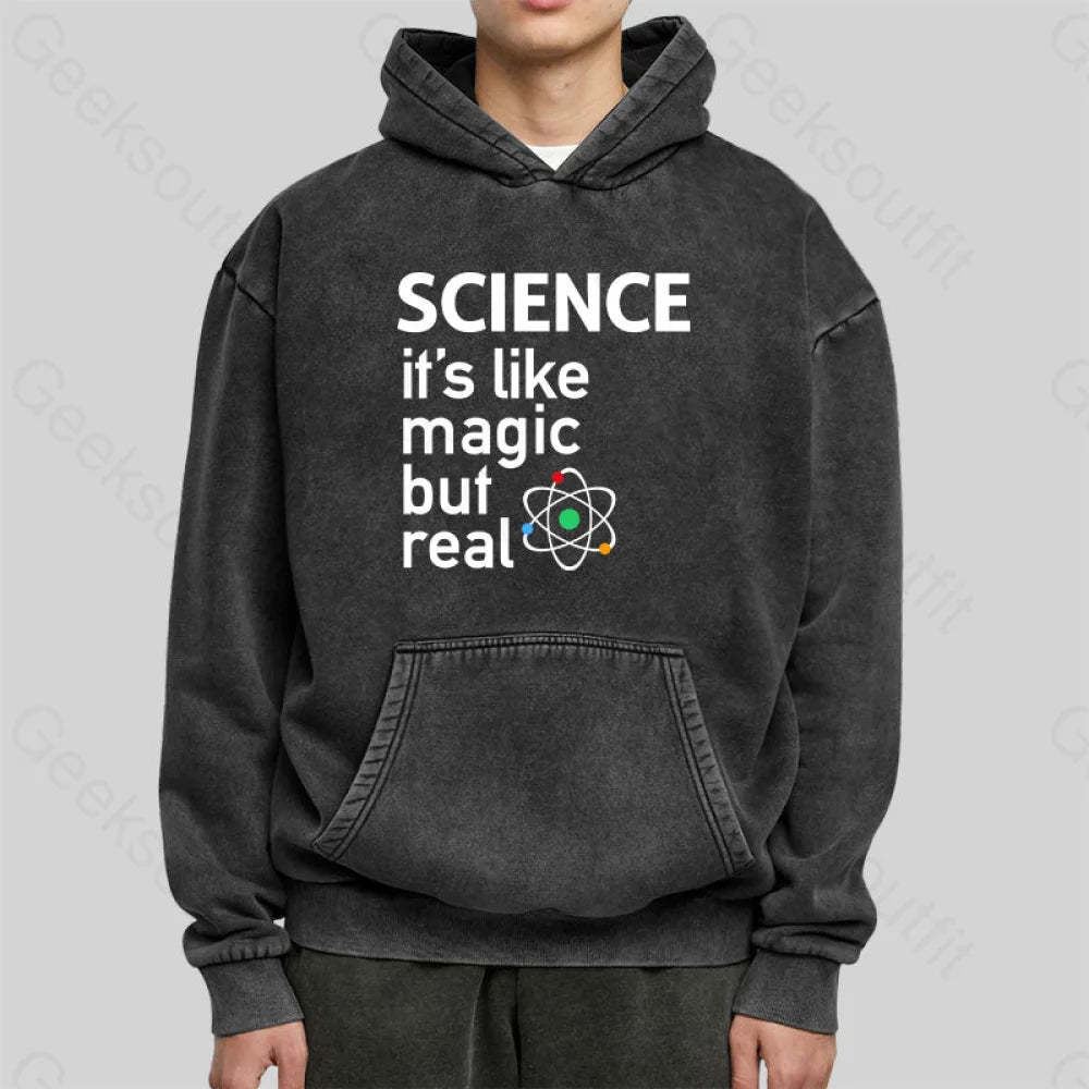 Science It¡¯s Like Magic But Real Washed Hoodie