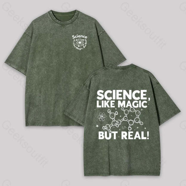 Science Like Magic But Real Geek Washed T-Shirt Armygreen / S
