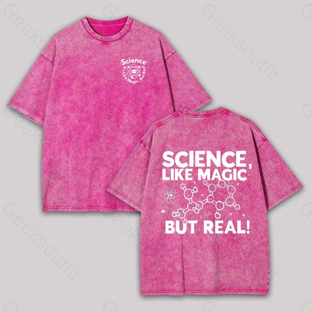 Science Like Magic But Real Geek Washed T-Shirt Rose Red / S