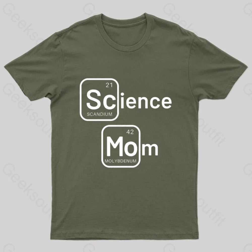 Science Mom Geek T-Shirt Army Green / S
