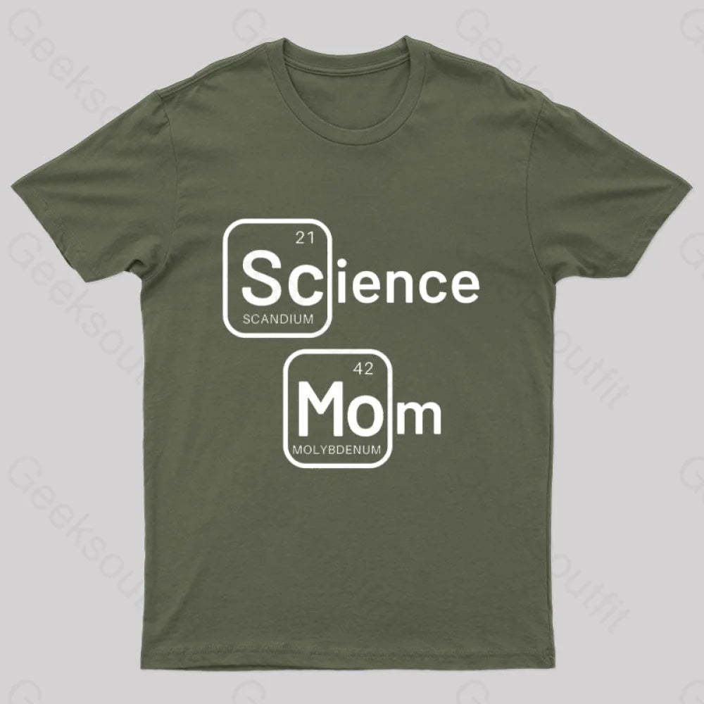 Science Mom Geek T-Shirt Army Green / S