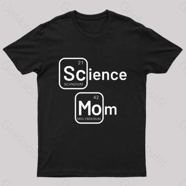 Science Mom Geek T-Shirt Black / S