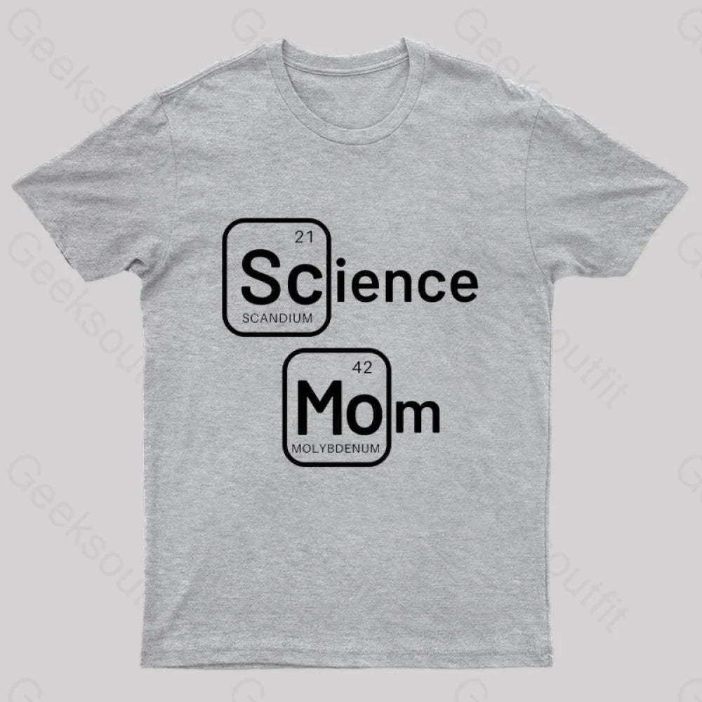 Science Mom Geek T-Shirt Grey / S