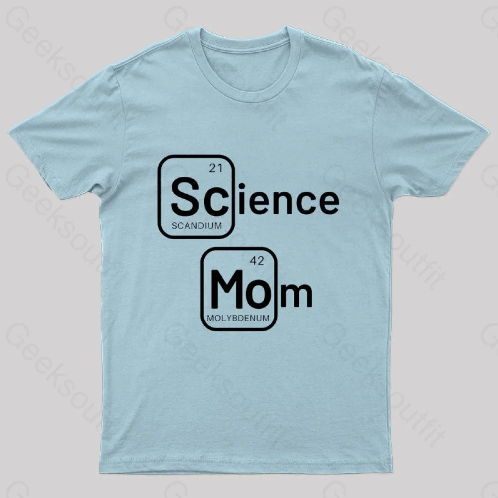 Science Mom Geek T-Shirt Light Blue / S
