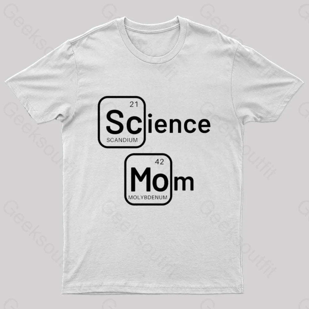 Science Mom Geek T-Shirt White / S