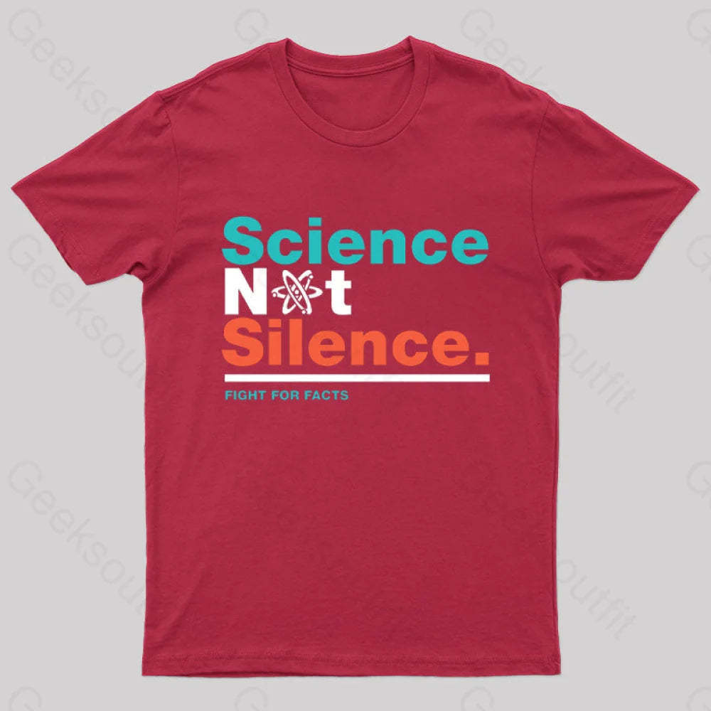 Science Not Silence Geek T-Shirt Red / S