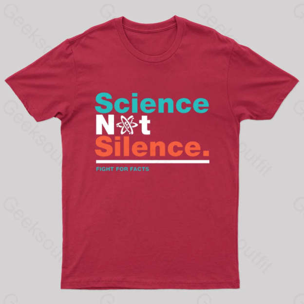 Science Not Silence Geek T-Shirt Red / S