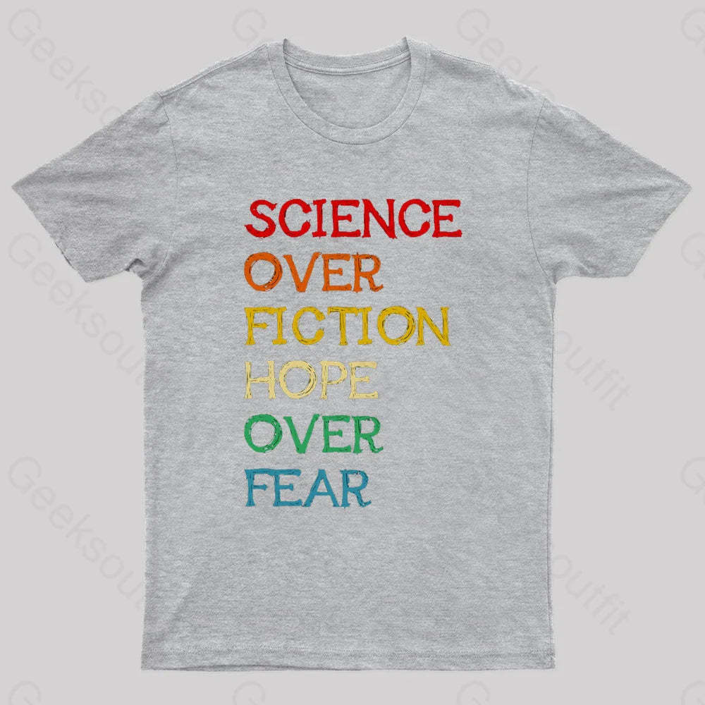 Science Over Fiction Hope Fear Nerd T-Shirt Grey / S