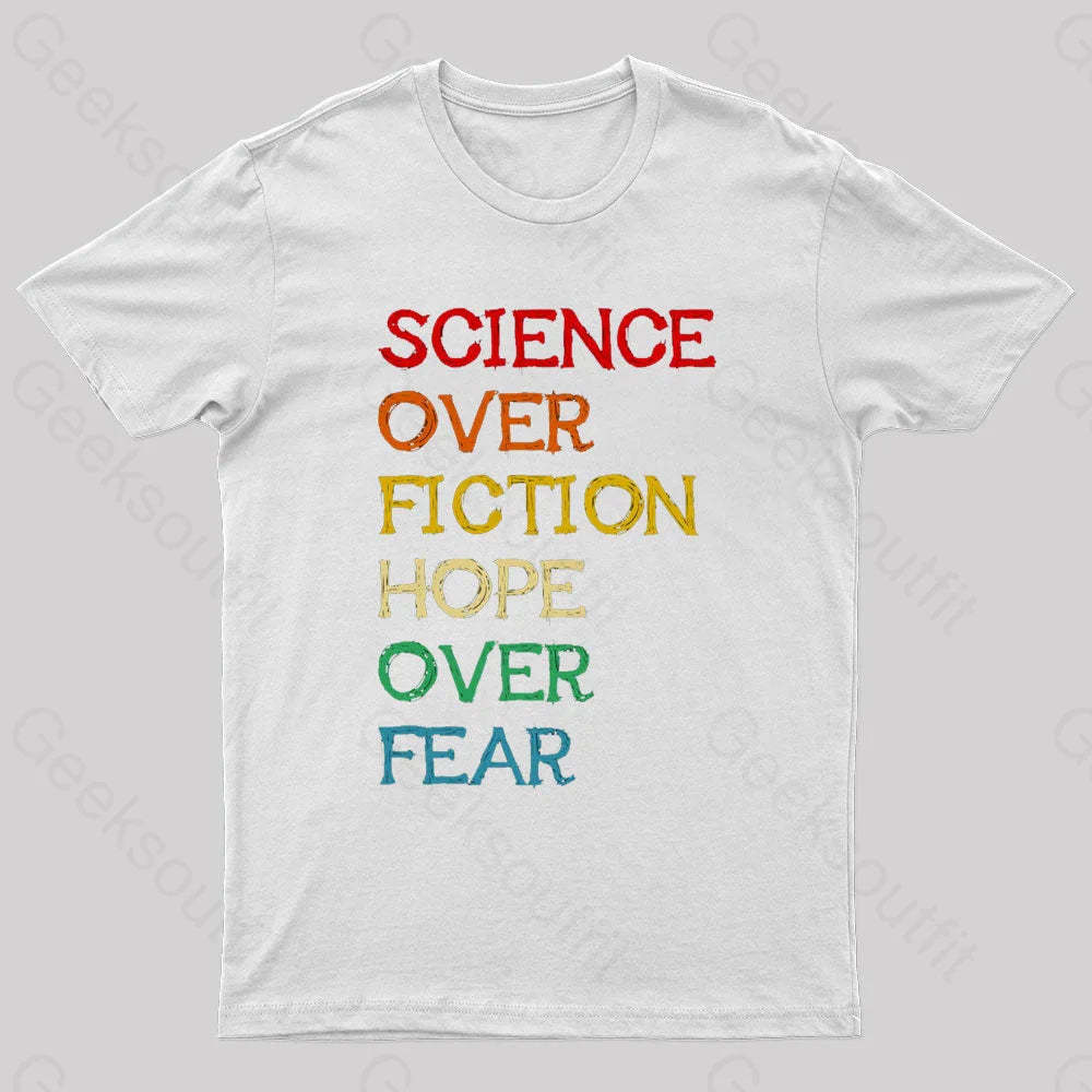 Science Over Fiction Hope Fear Nerd T-Shirt White / S