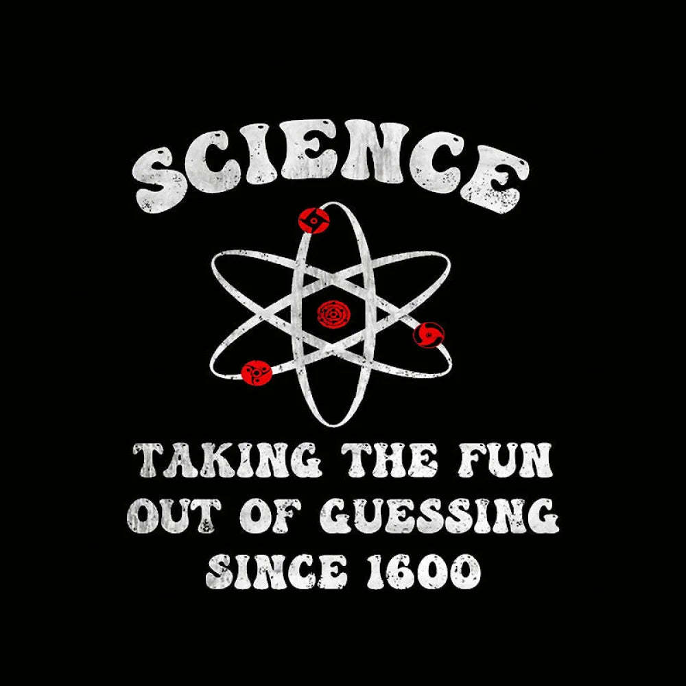 Science Taking The Fun Out Of Guessing Nerd T-Shirt