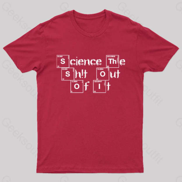 Science The Of It Nerd T-Shirt Red / S