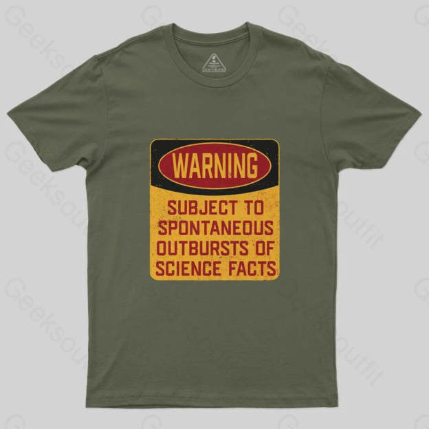 Science - Warning Subject To Spontaneous Outbursts Of Science Facts T-Shirt - Geeksoutfit