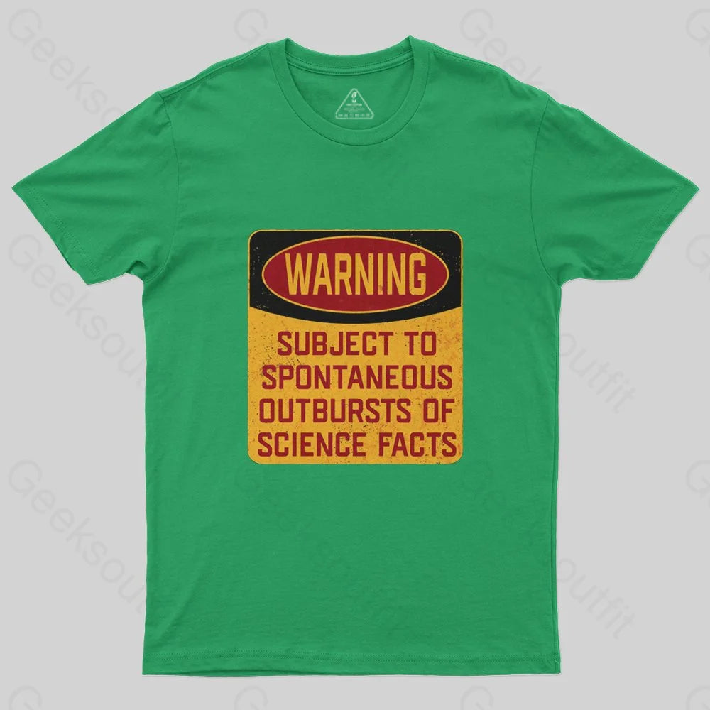 Science - Warning Subject To Spontaneous Outbursts Of Science Facts T-Shirt - Geeksoutfit