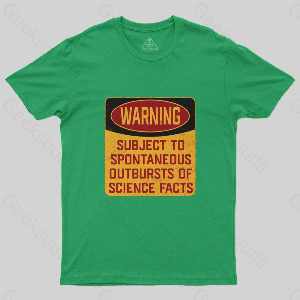Science - Warning Subject To Spontaneous Outbursts Of Science Facts T-Shirt - Geeksoutfit