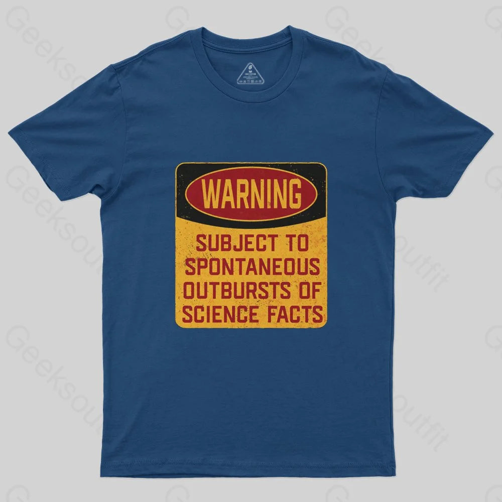 Science - Warning Subject To Spontaneous Outbursts Of Science Facts T-Shirt - Geeksoutfit
