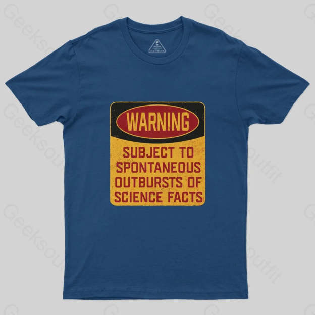 Science - Warning Subject To Spontaneous Outbursts Of Science Facts T-Shirt - Geeksoutfit